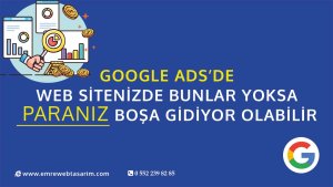 Google ADS Reklamlarında Boşa Giden Paralar